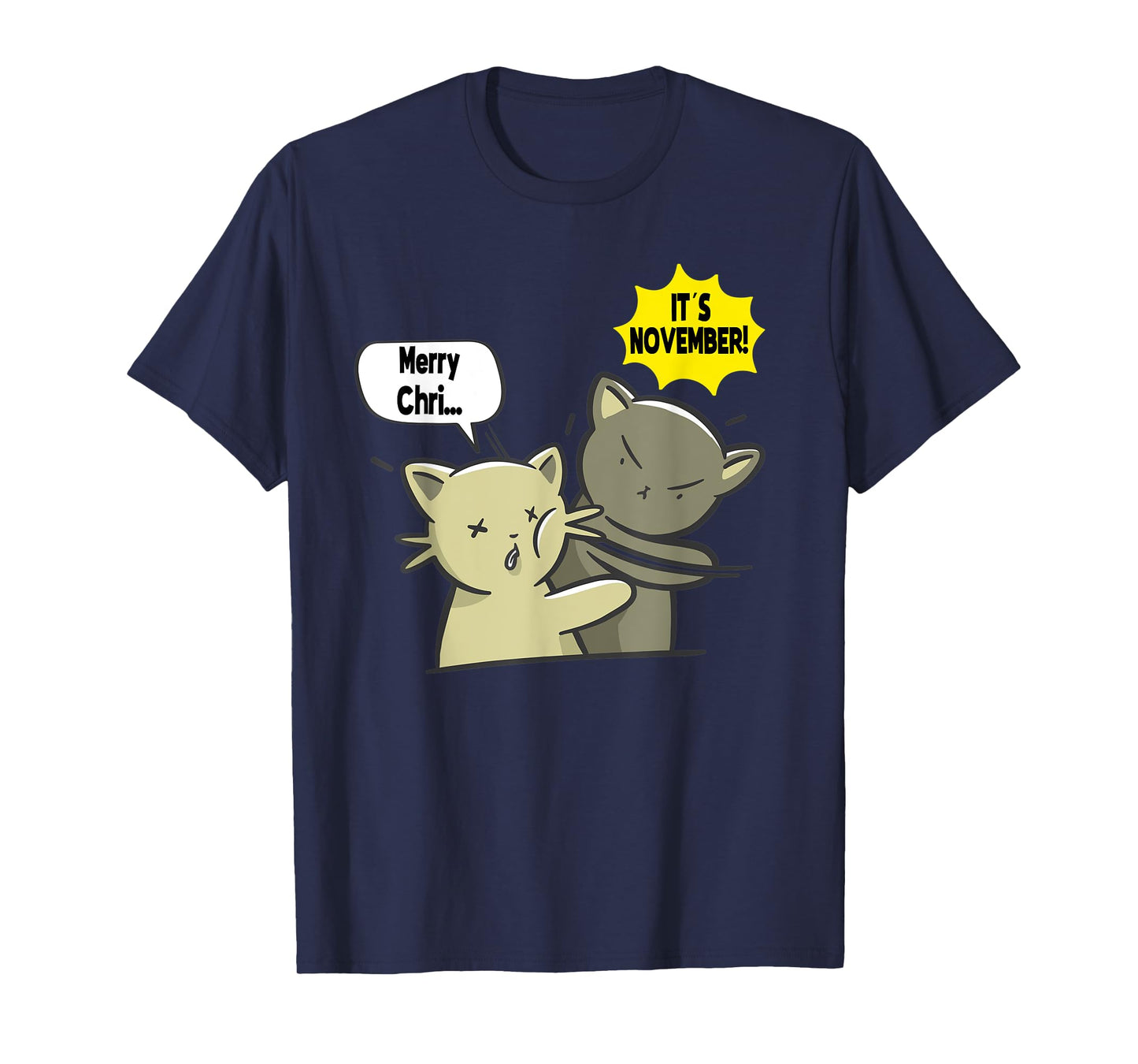 Merry Christmas It´s November Slap Cats Baka Japanese T-Shirt