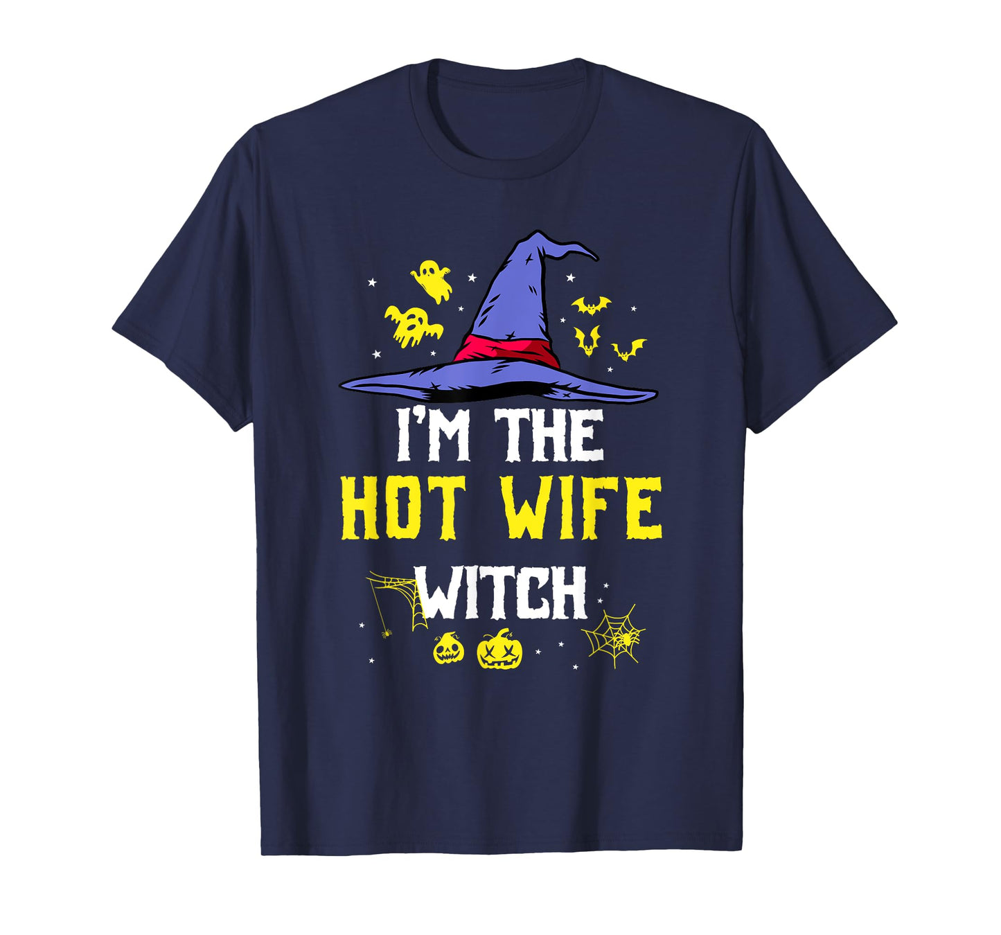 I'm The Hot Wife Witch Matching Family Halloween Party T-Shirt