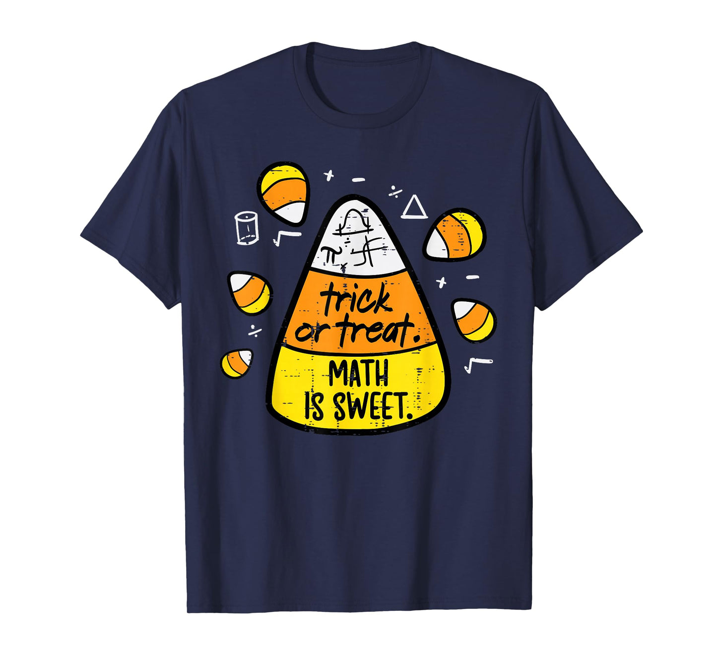 Trick Or Treat Math Sweet Candy Corn Costume Men Women Kids T-Shirt