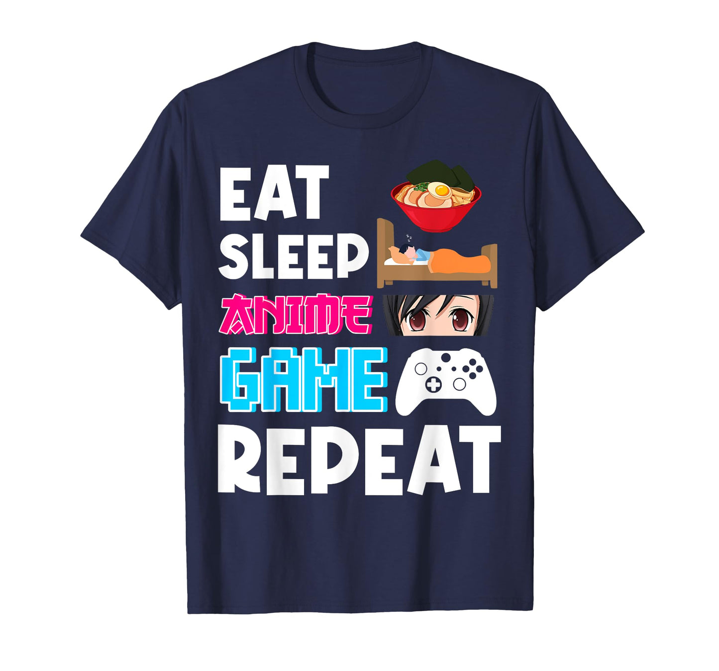 Eat Sleep Anime Game Repeat Shirt, Anime Manga Shirts Gifts T-Shirt