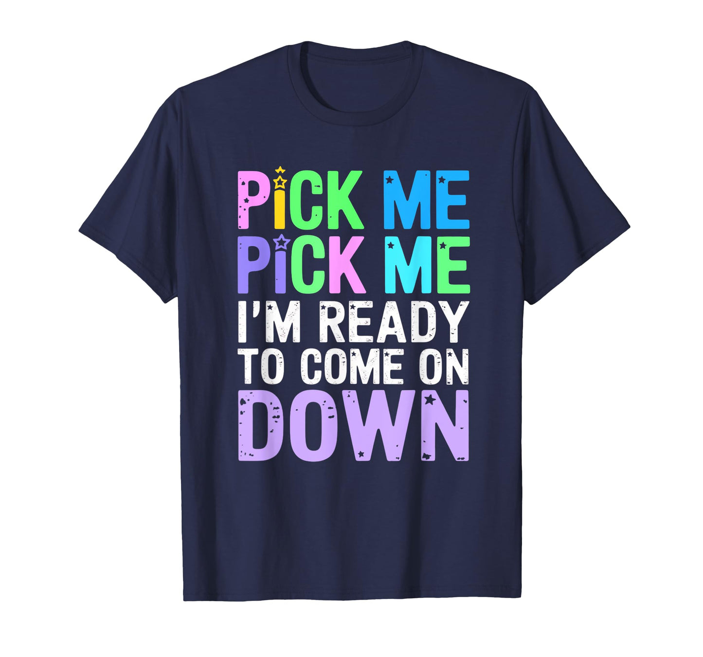 Price Right Pick Me Ready Come On Down Funny Game Show T-Shirt