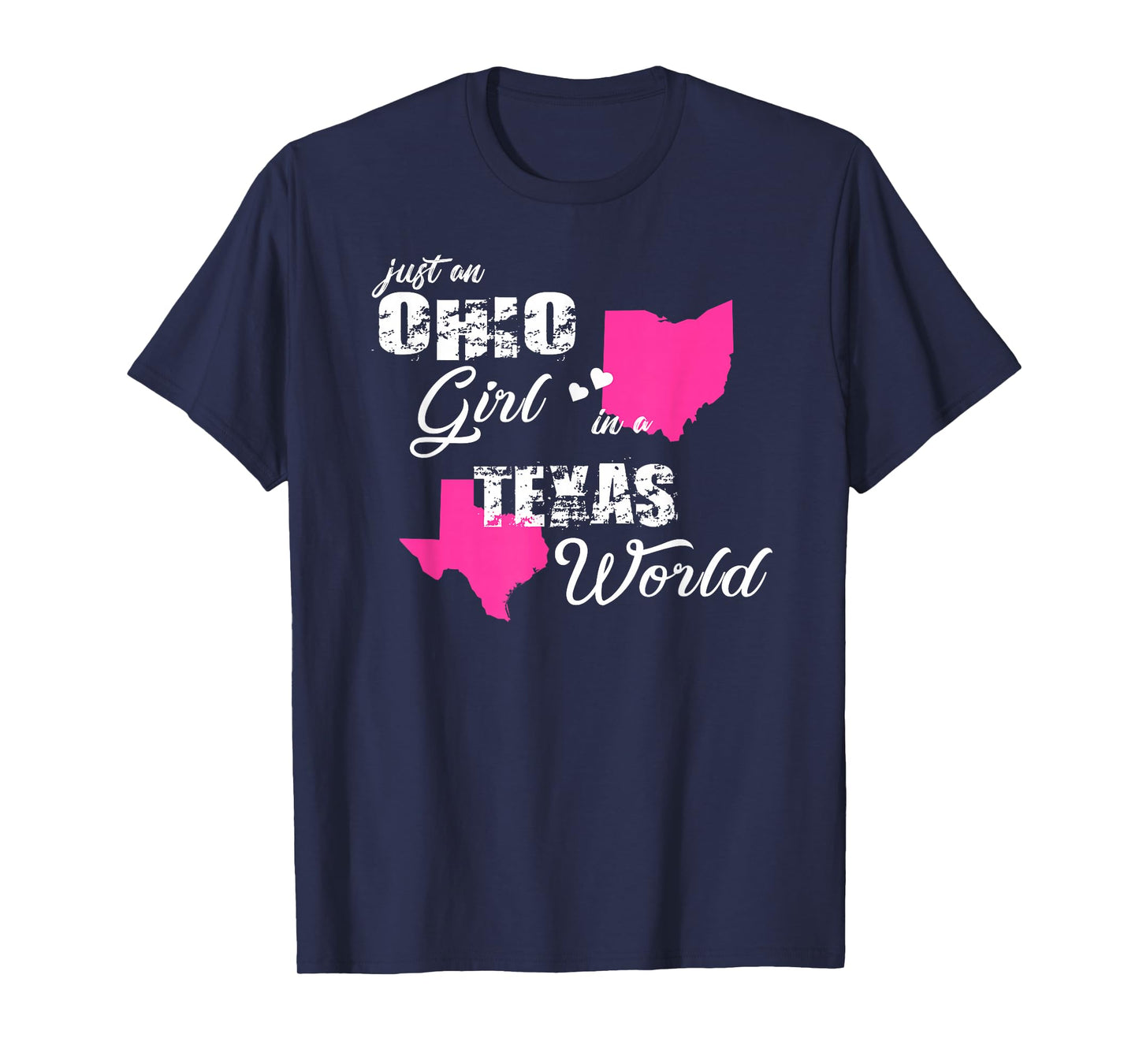 Funny Ohio Shirts Just an Ohio girl in a Texas T-Shirt