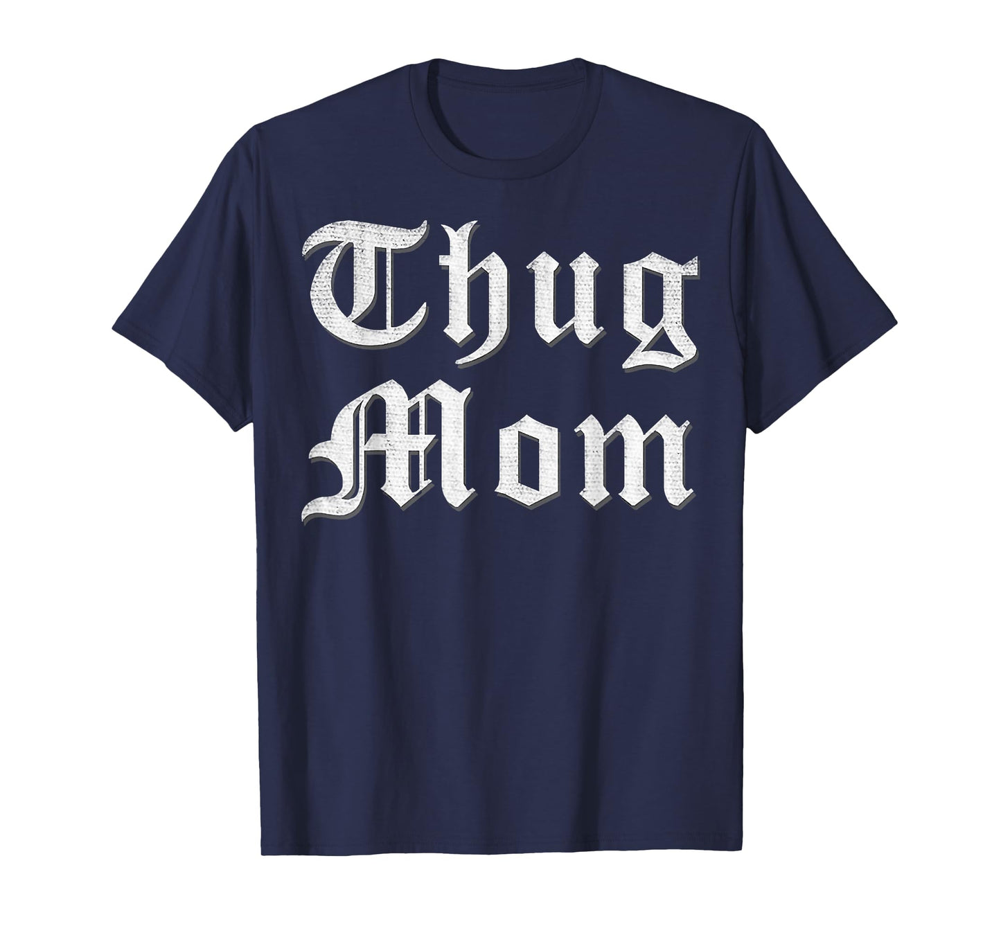 Thug Mom T Shirt for Mother's Day Old School Hip Hop Rap T-Shirt
