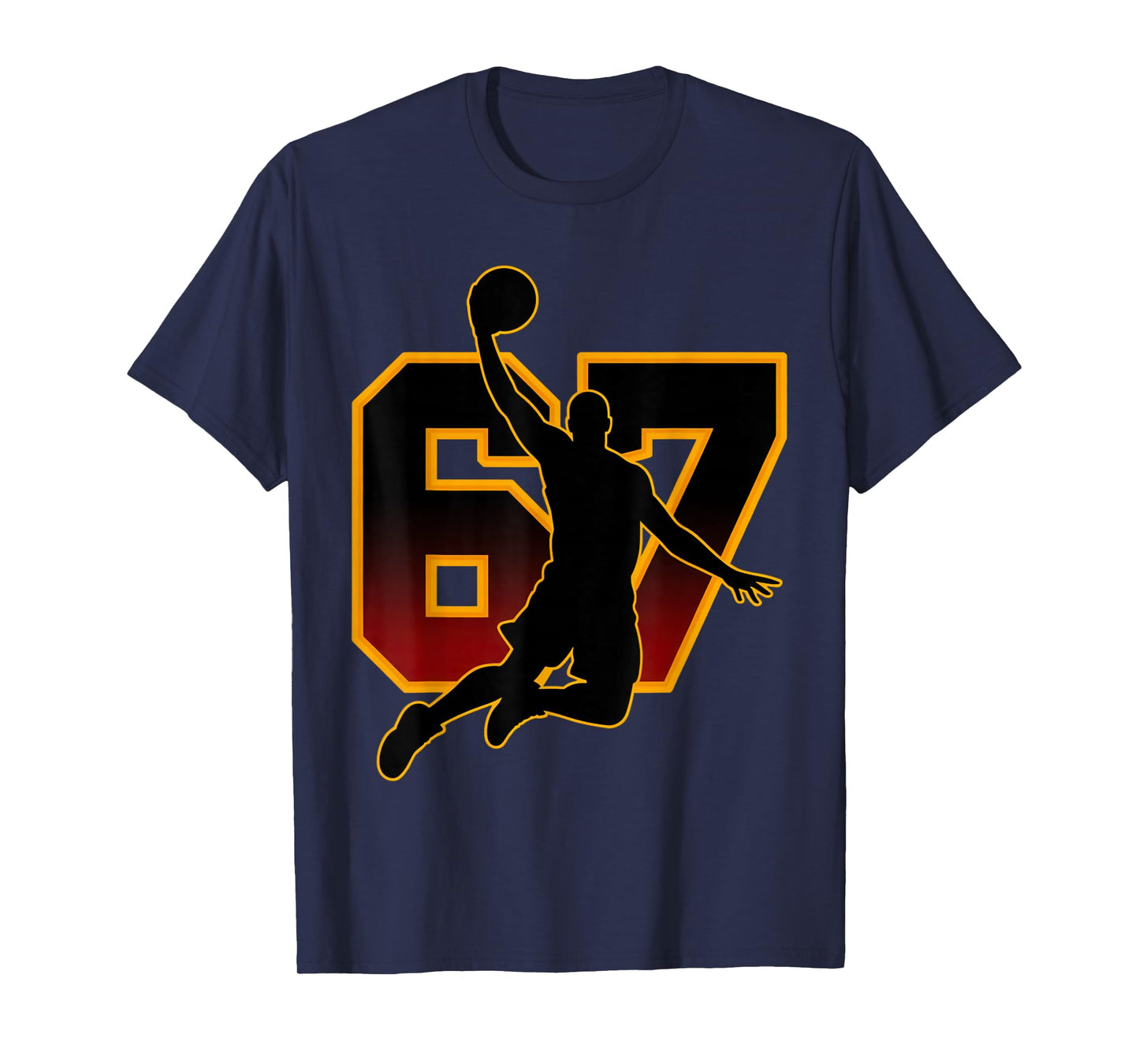 67 Basketball Meme Slam Dunk Position Six Seven Game Trendy T-Shirt