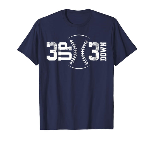 3 UP 3 Down Baseball T-Shirt