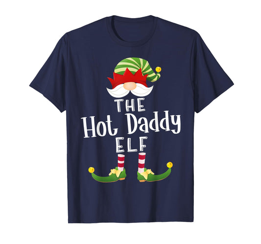 Hot Daddy Elf Group Christmas Funny Pajama Party T-Shirt