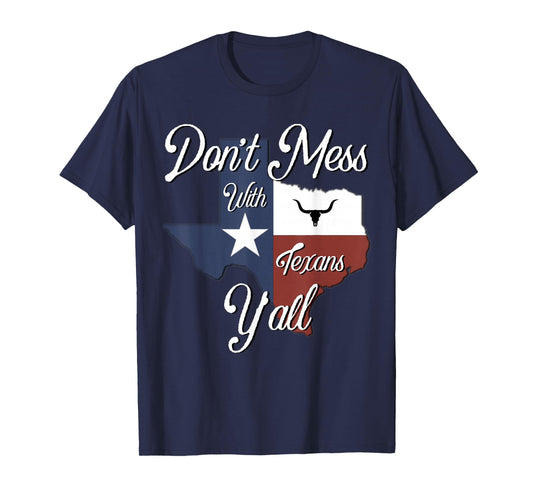 Don't Mess with a Texan Distressed Texas T-Shirt