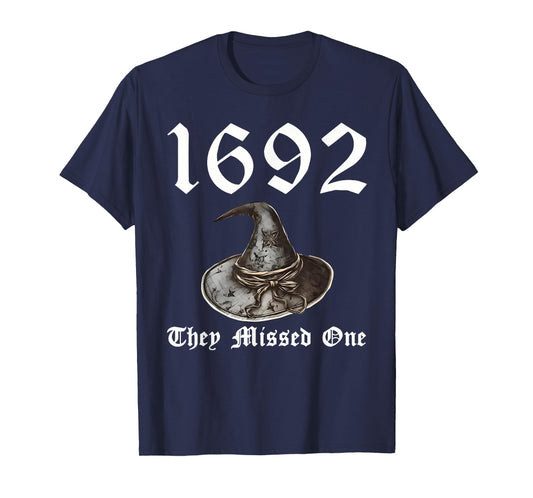 1692 They Missed One Witch Hat Spooky Season Happy Halloween T-Shirt