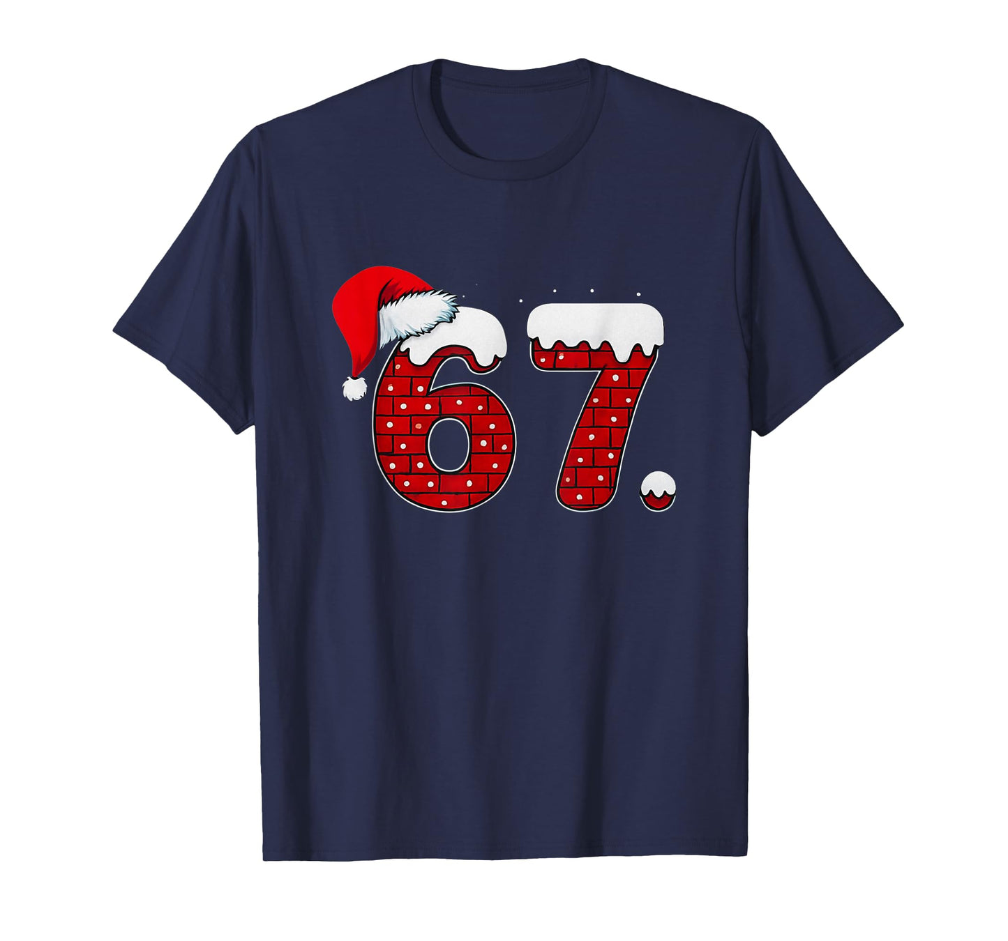 Bruh 67 Six Seven 6 7 Meme Christmas Funny T-Shirt