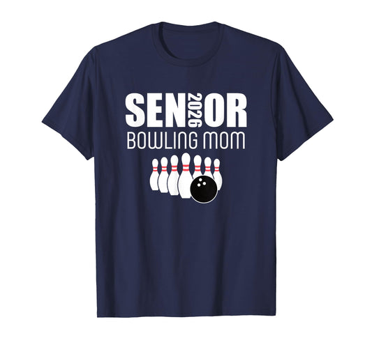 2026 Senior Bowling Mom Bowling Team Parent Helper T-Shirt