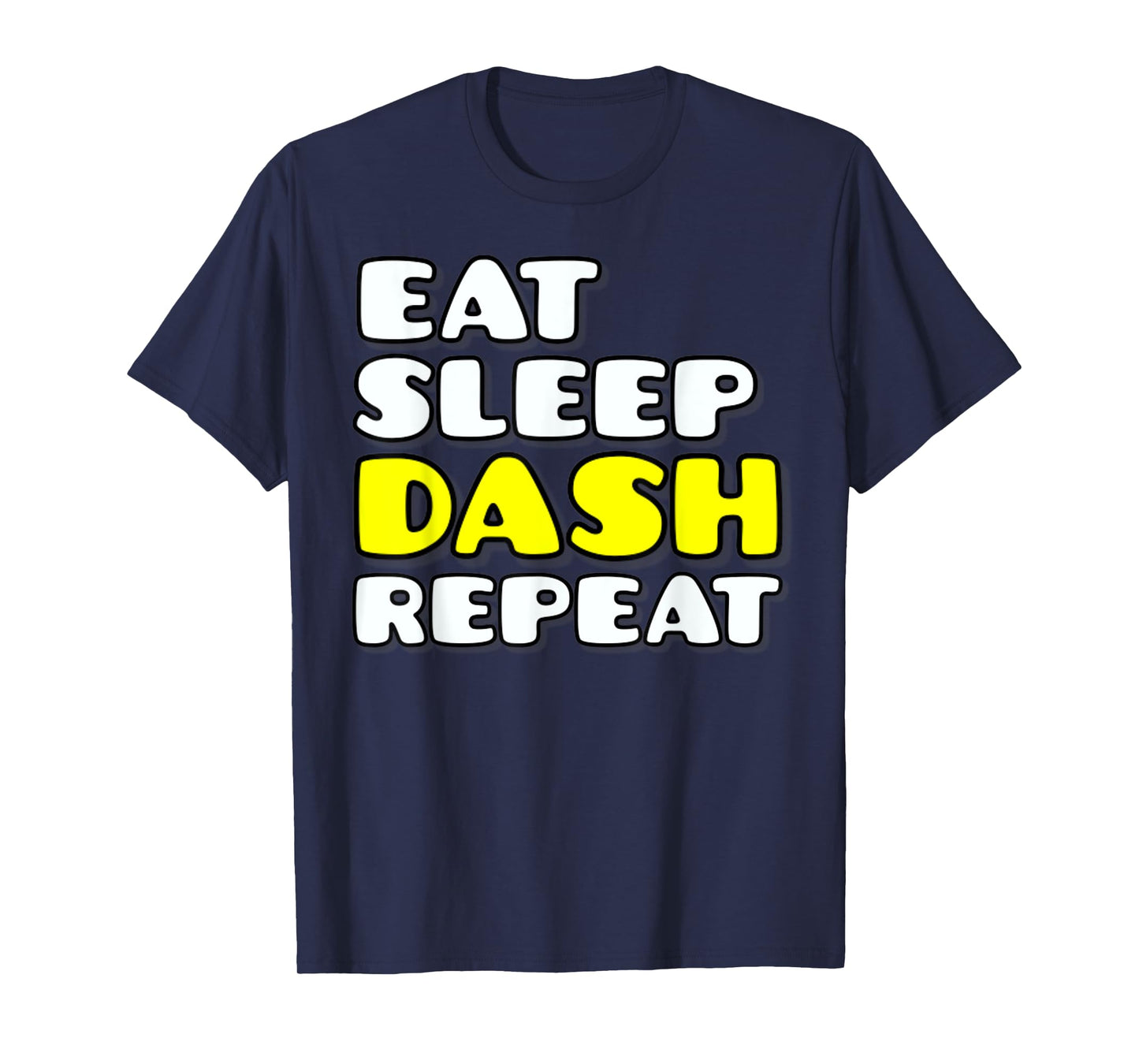 Eat Sleep Dash Repeat Video Game Geometry Video Gamer T-Shirt