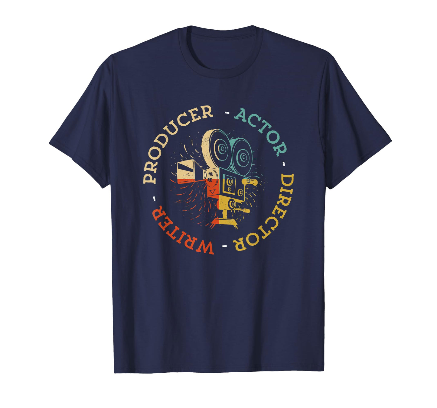 Writer Producer Actor Director Funny Film Theatre Filmmaker T-Shirt