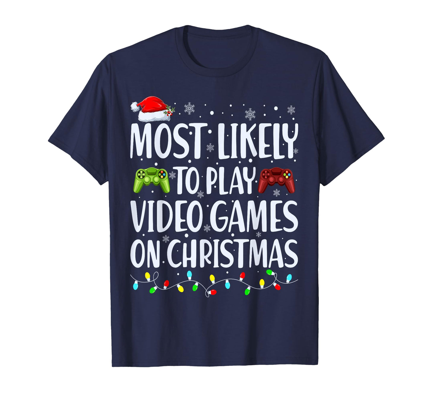 Most Likely To Play Video Games On Christmas Xmas Lights T-Shirt