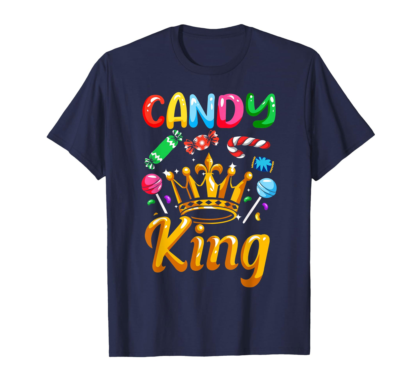 Candy Addict Candy King Halloween Candy Lollipop Sweets T-Shirt