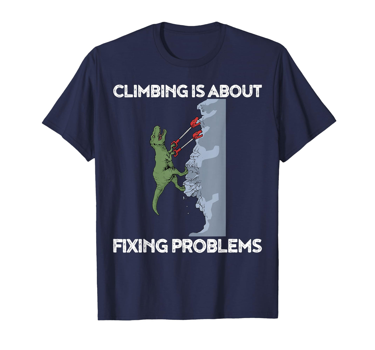 Funny Climbing T-Shirt T-Rex Rock Climber Dinosaur Tee T-Shirt