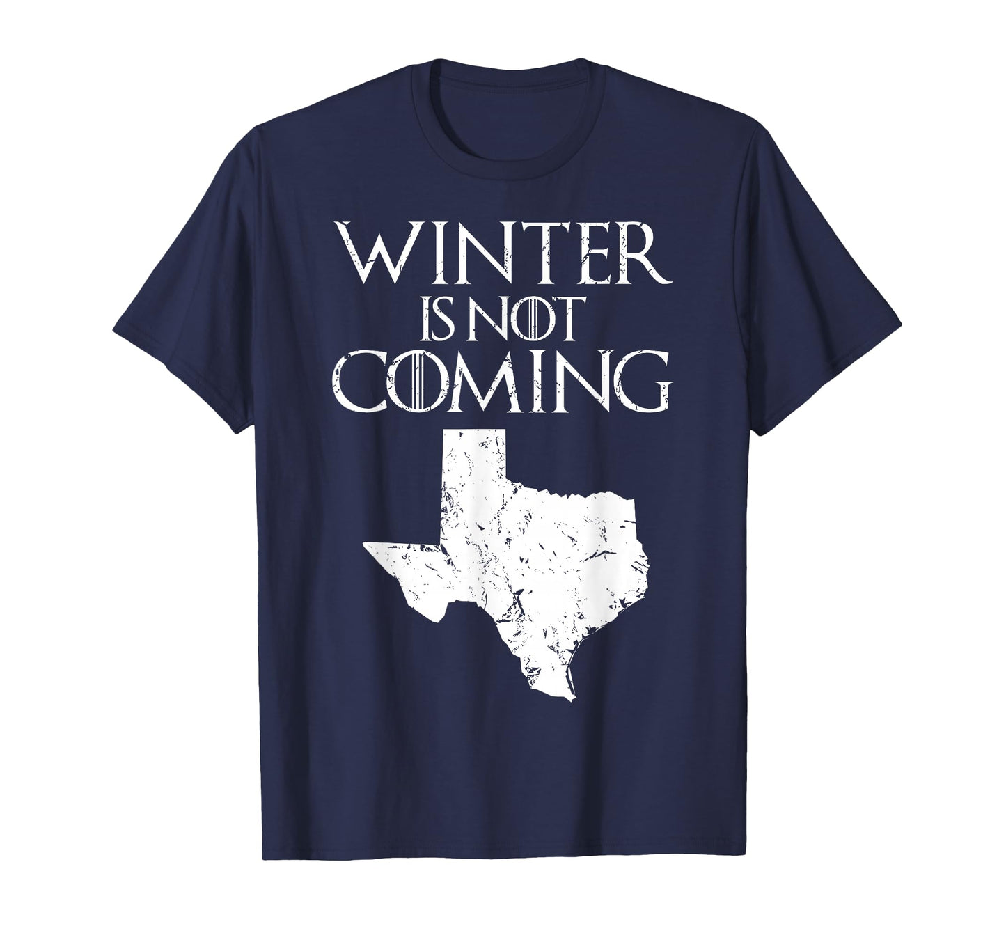 Winter is not coming T Shirt Funny Christmas TX USA gift tee T-Shirt