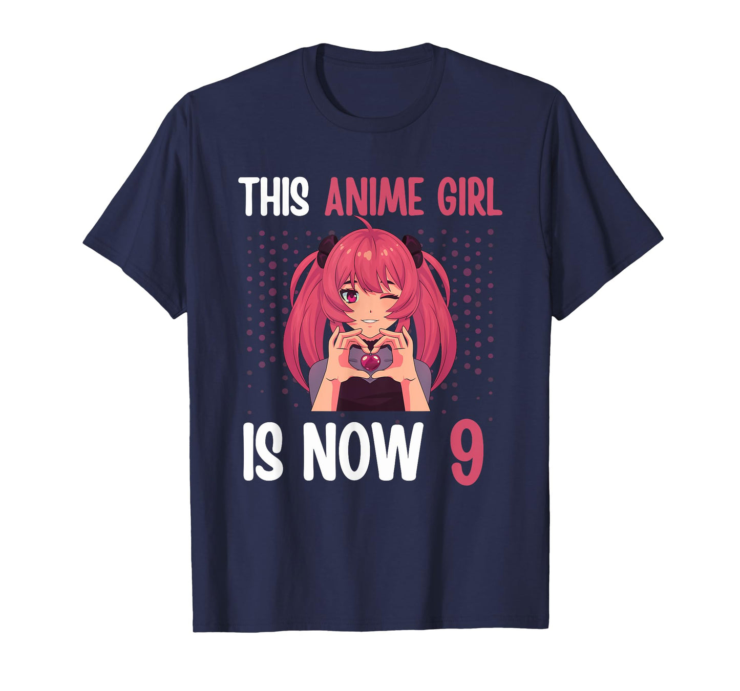 This Anime Girl is Now 9 Yrs Old Anime 9th Birthday Kawaii T-Shirt
