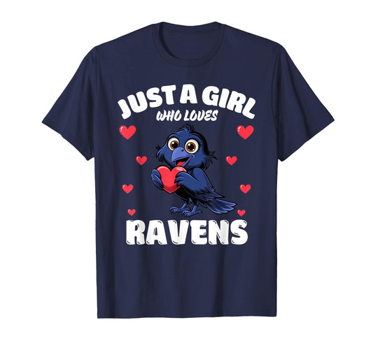 Just A Girl Who Loves Ravens, Cute Raven Lovers T-Shirt