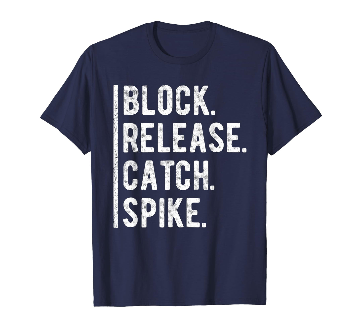 Block Release Catch Spike Grunge National Tight Ends Day T-Shirt