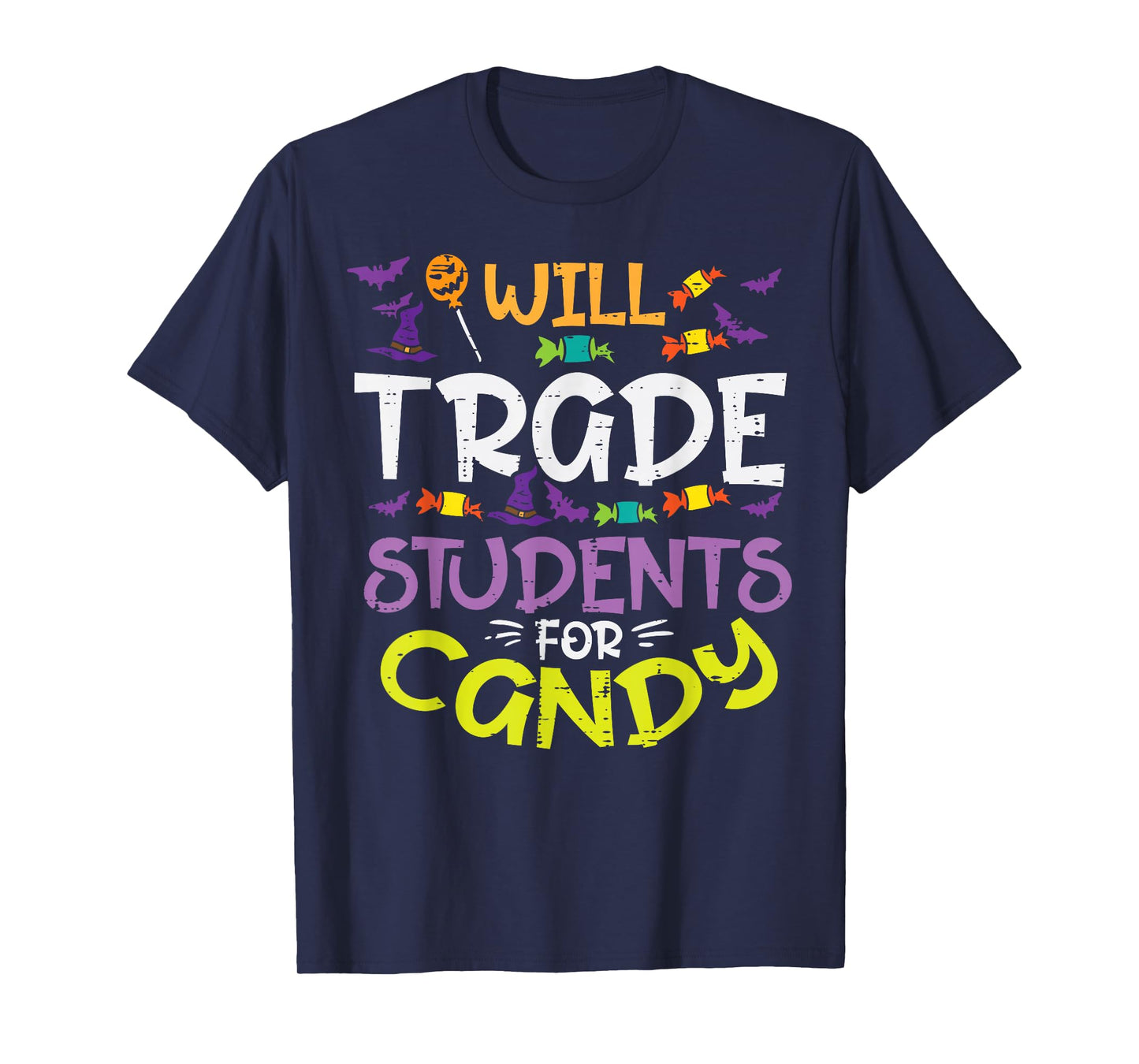 Halloween Teacher Will Trade Students For Candy Women Men T-Shirt