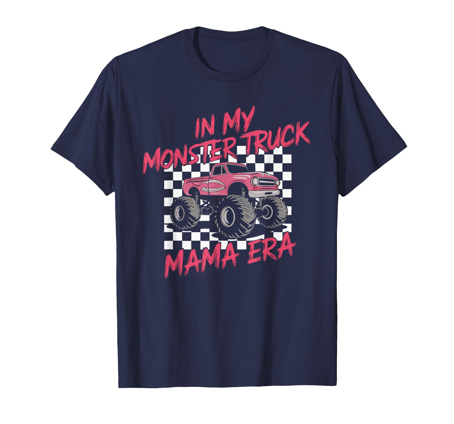 Monster Truck Mama Era Monster Truck Are My Jam Truck Lovers T-Shirt