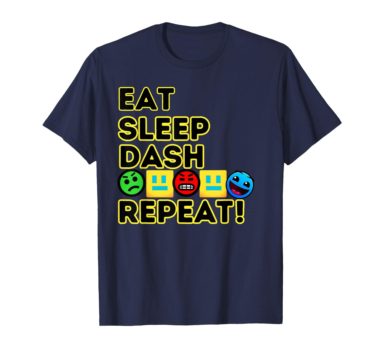 Eat Sleep Dash Repeat Video Game Geometry Video Gamer T-Shirt