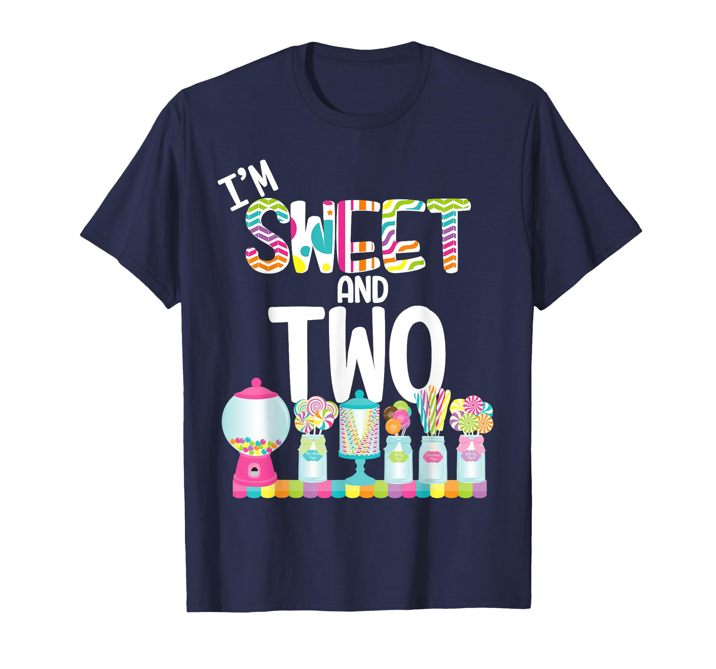 I'm Sweet and Two Candy Theme Birthday Lollipops Gum Candy T-Shirt