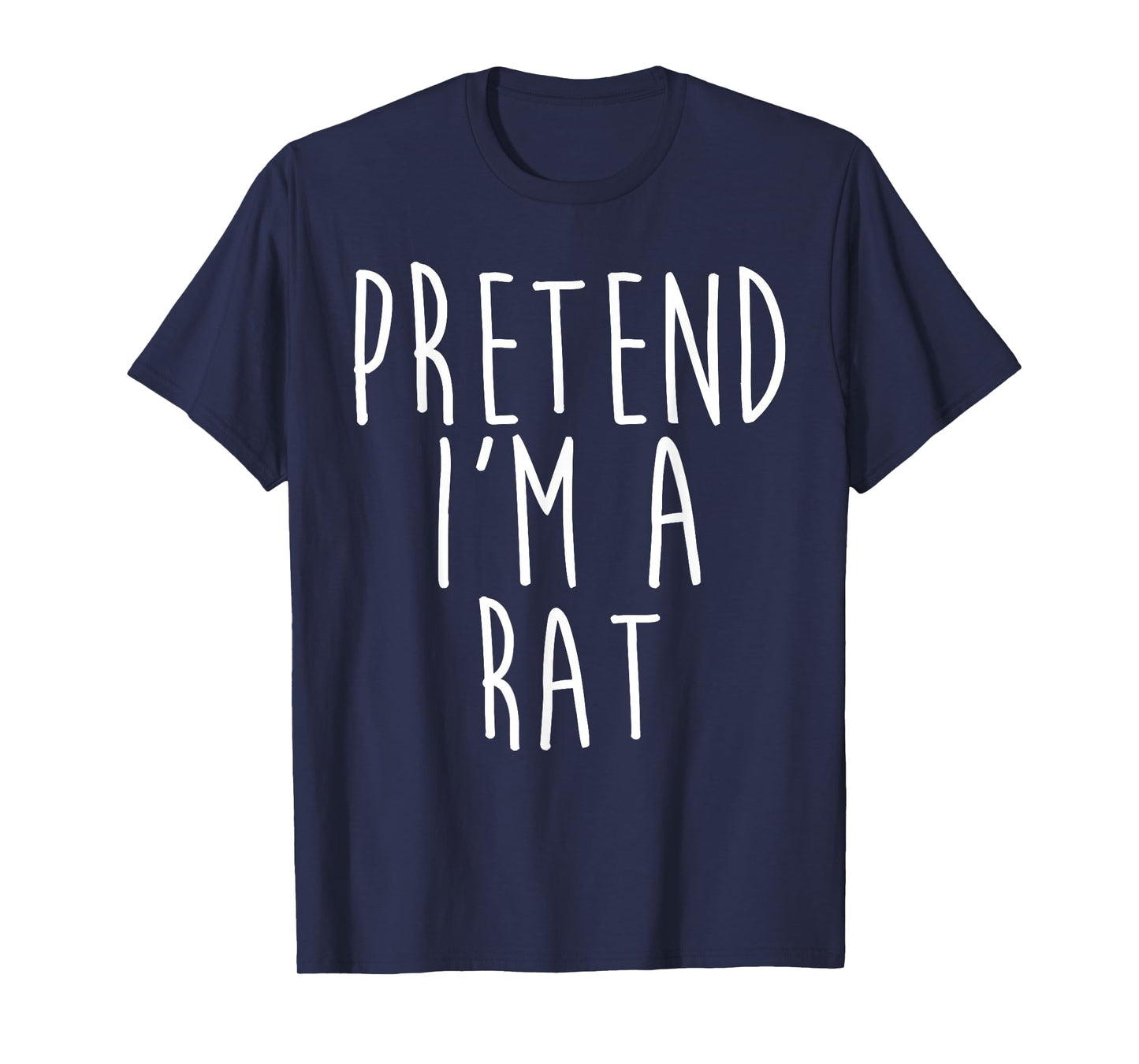 Pretend I'm A Rat Family Lazy Easy Costume Halloween Party T-Shirt