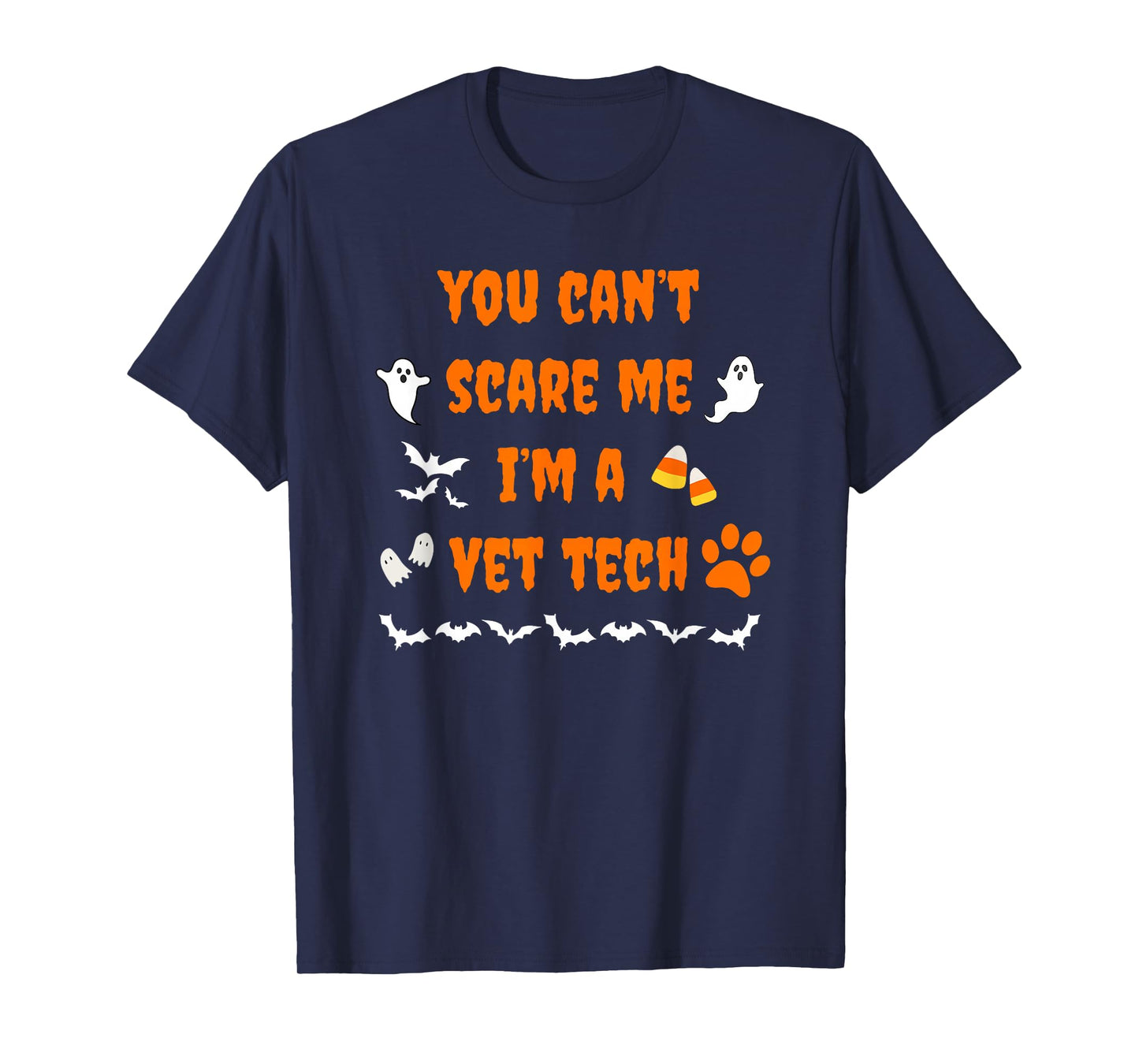 You Can't Scare Me I'm a Vet Tech Halloween Funny T-Shirt