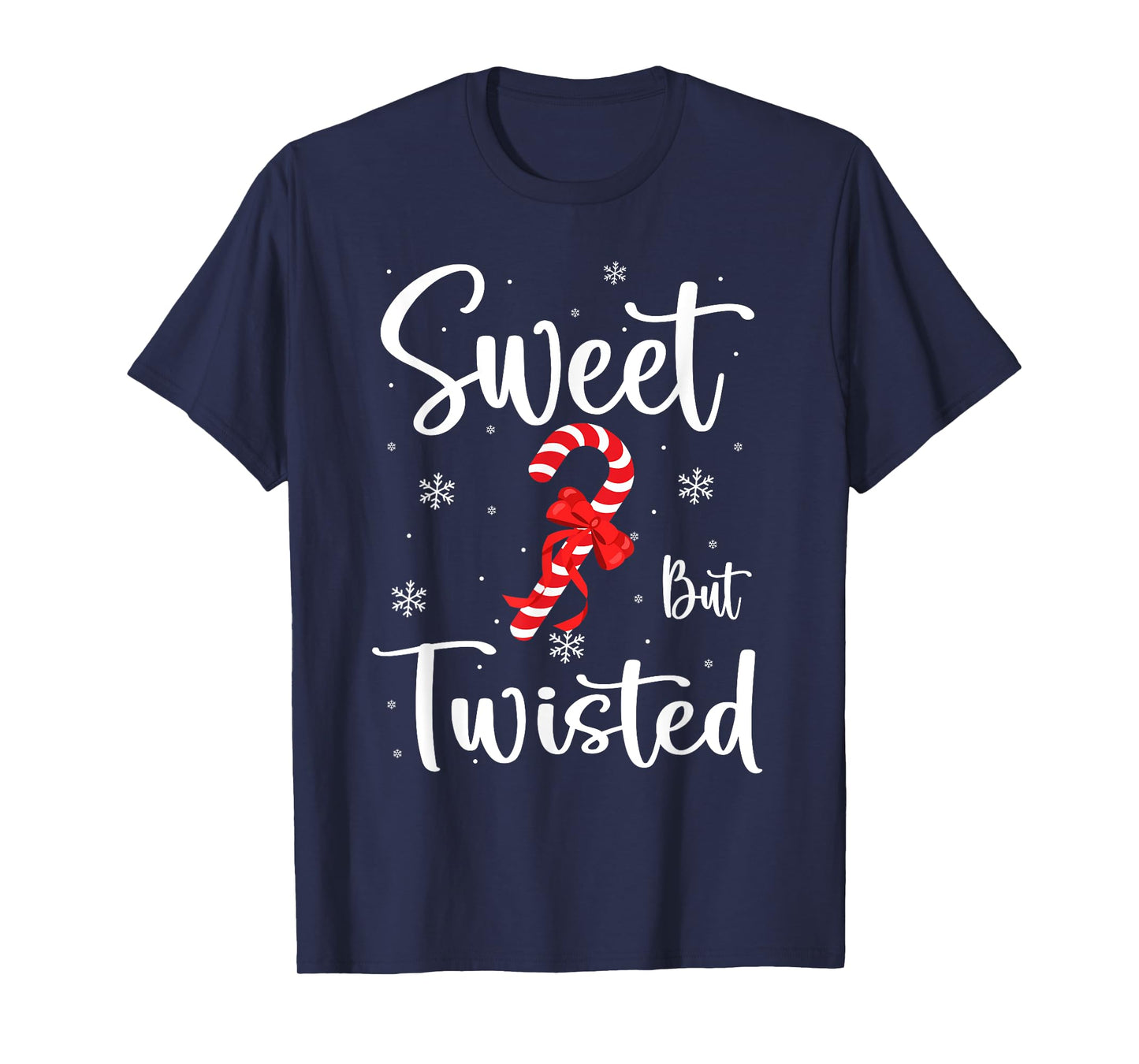 Sweet But Twisted Funny Christmas Candy Cane Xmas T-Shirt