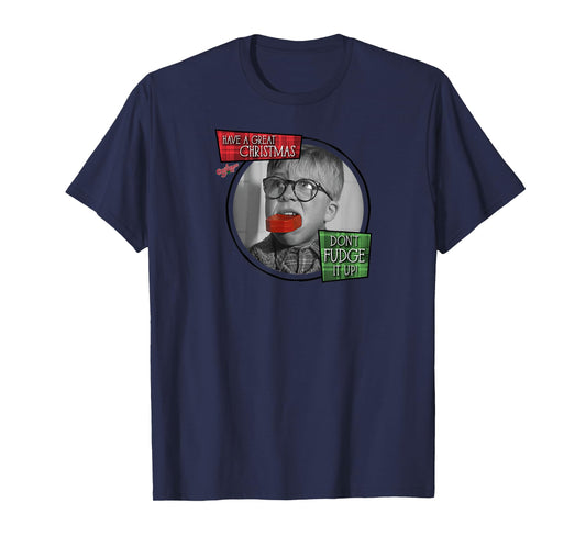 A Christmas Story Have a Great Christmas Don't Fudge It Up T-Shirt
