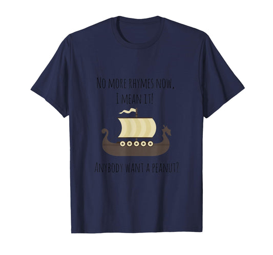 Anybody Want a Peanut - Funny Movie Quote T-Shirt