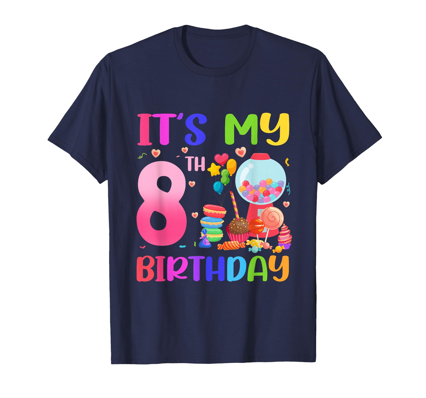 It's My 8th Birthday Girl Candy Candyland 8 Year Old T-Shirt