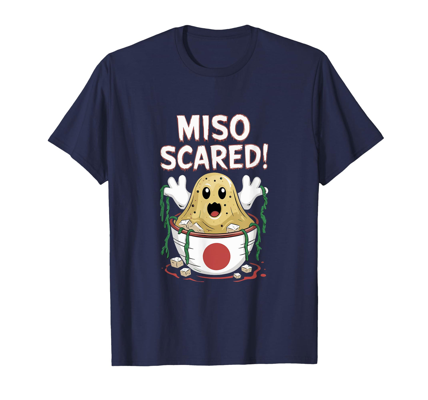 Miso Scared Japanese Halloween Pun - Japan Miso Soup Costume T-Shirt