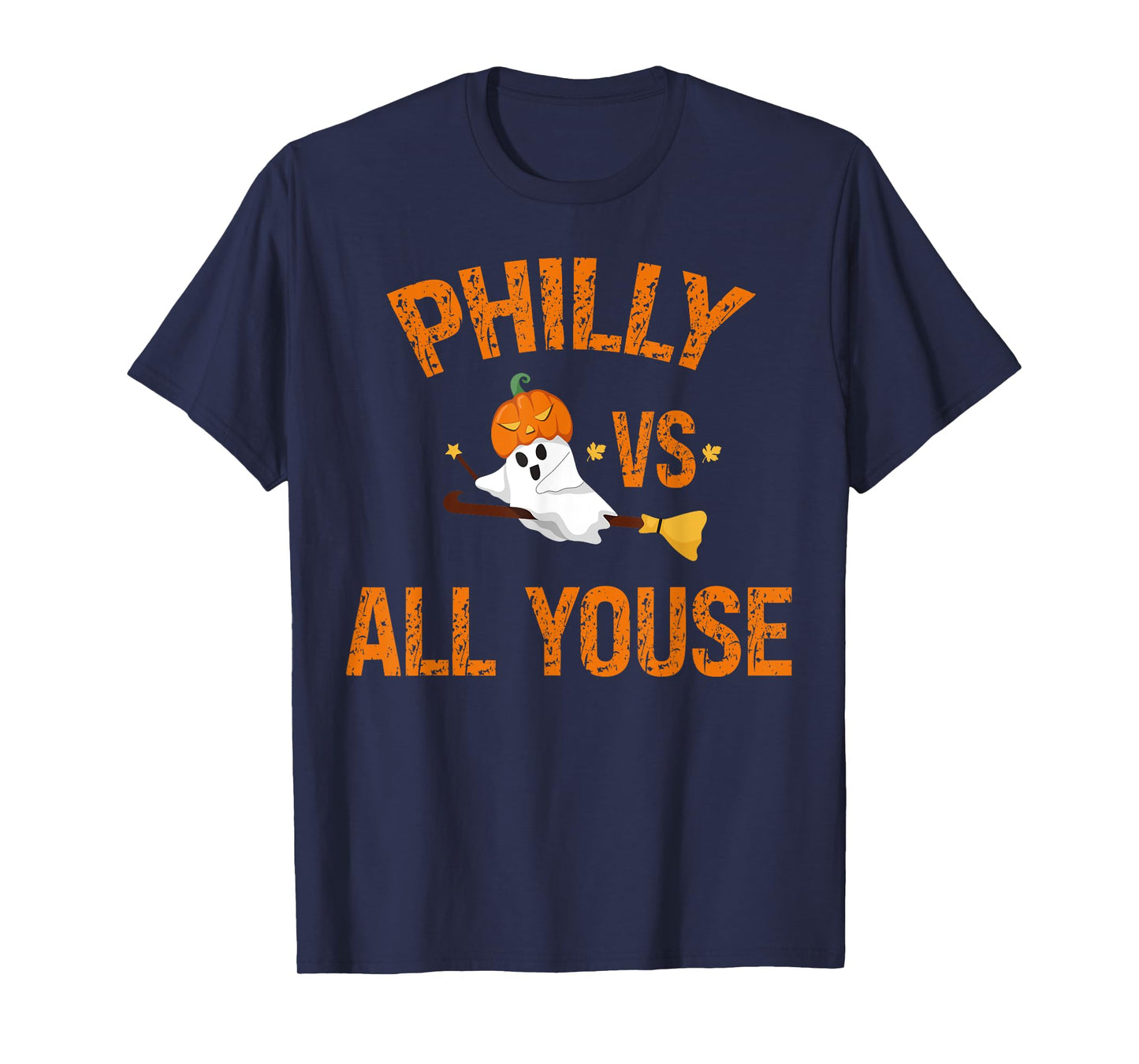 Philly Vs All Youse Funny Ghost Halloween With Pumpkin T-Shirt