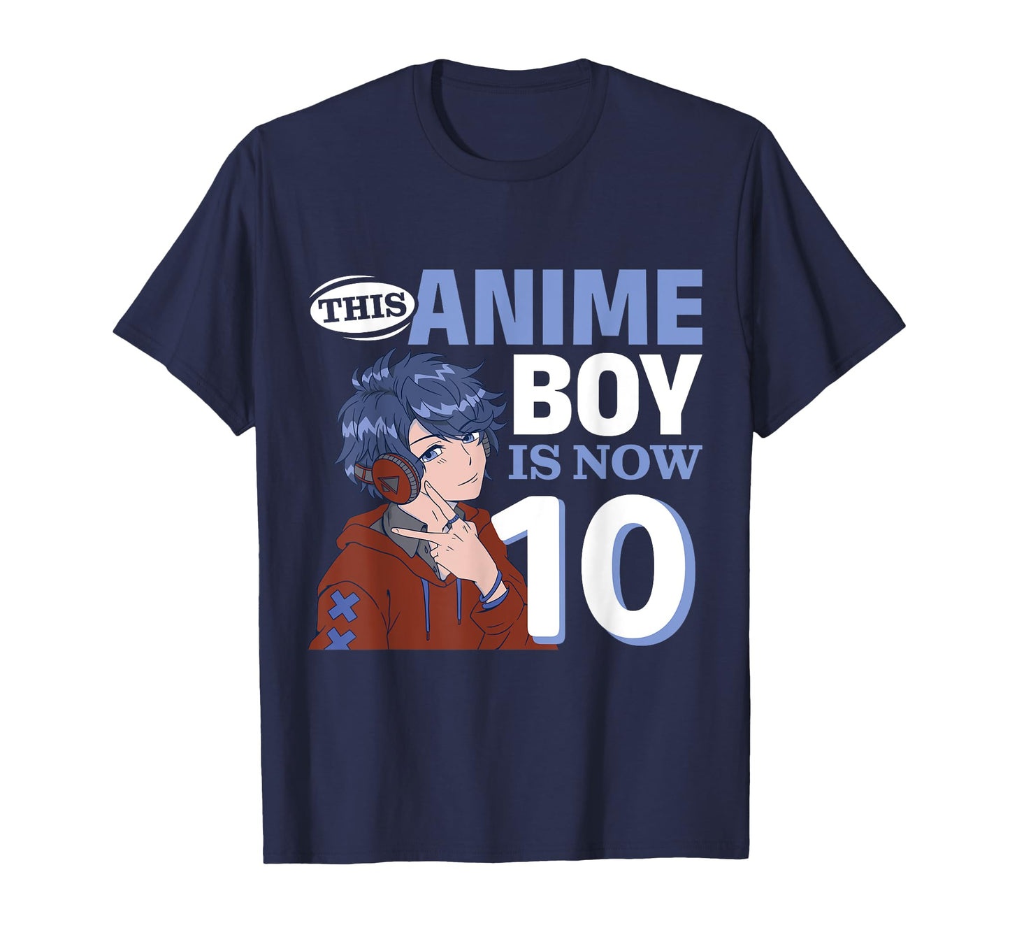 This Anime Boy Is Now 10 Years Old Anime 10 th Birthday T-Shirt