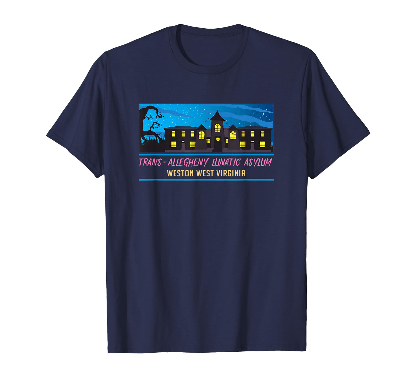 Weston Virginia Trans Allegheny Lunatic Asylum Horror House T-Shirt