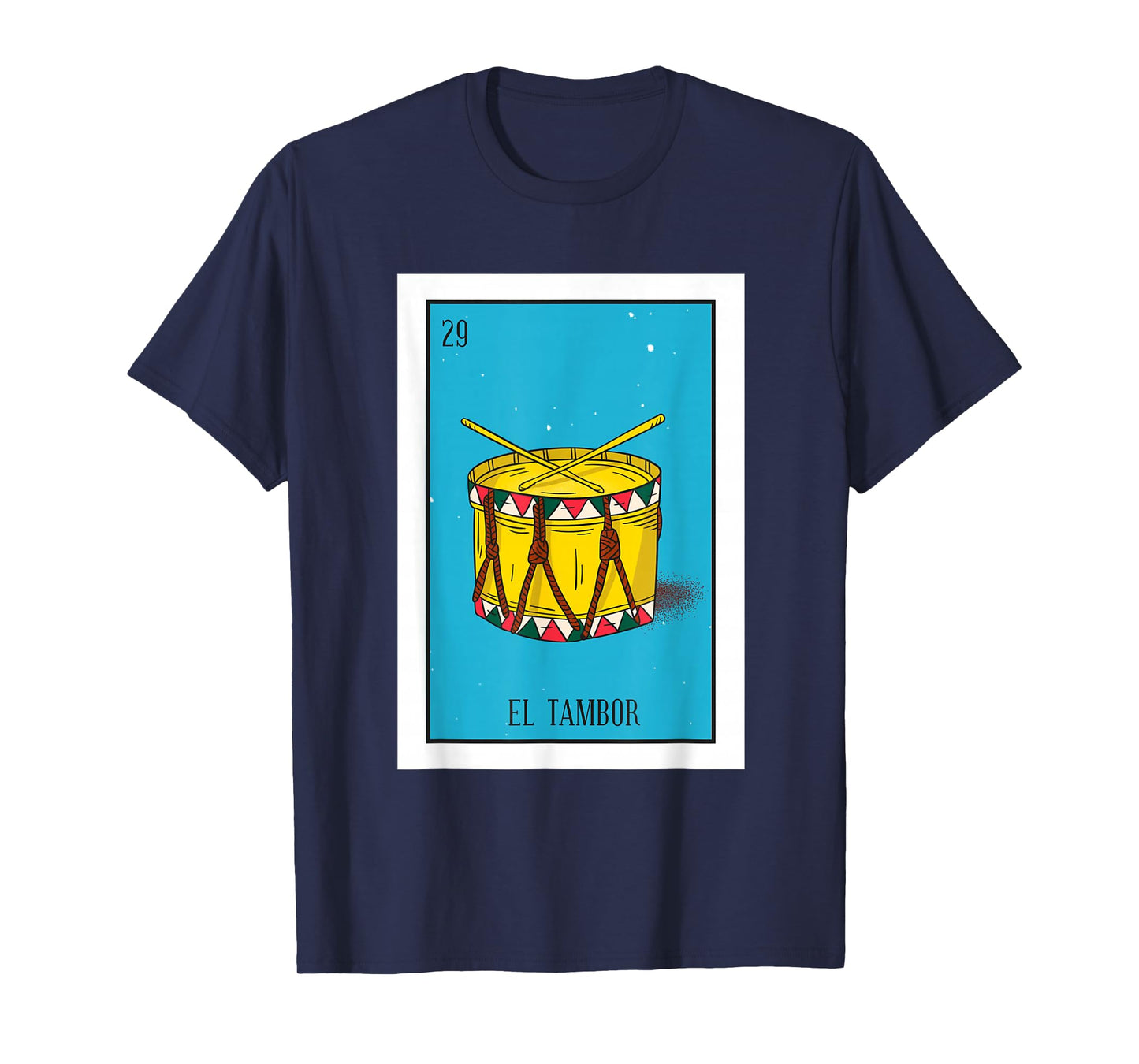 El Tambor Lottery Card Gift The Drum Card Mexican Lottery T-Shirt