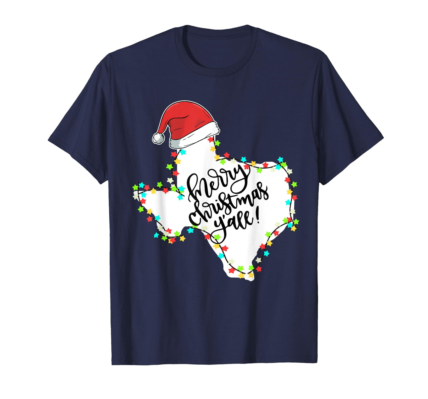 Texas Merry Christmas Y'all State Santa Hat & Lights T Shirt T-Shirt