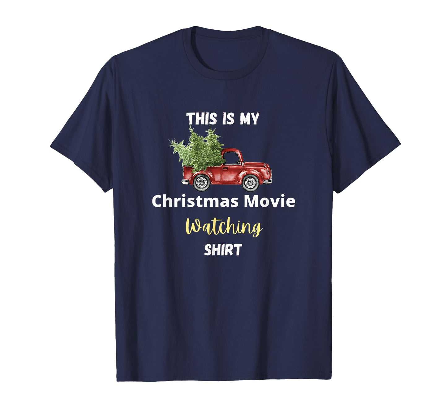 This is My Christmas Movie Watching Tee T-Shirt