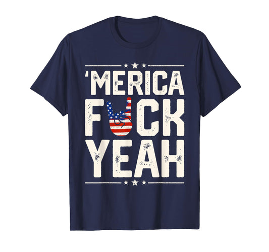 Funny Merica Fuck Yeah 4th Of July Patriotic USA Men Women T-Shirt