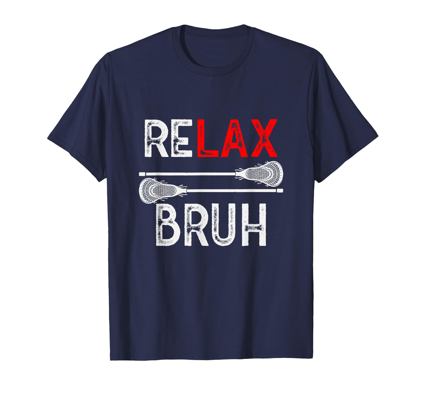 Lacrosse RELAX Bruh LAX Graphic Tee Girl Boy Teen Funny T-Shirt