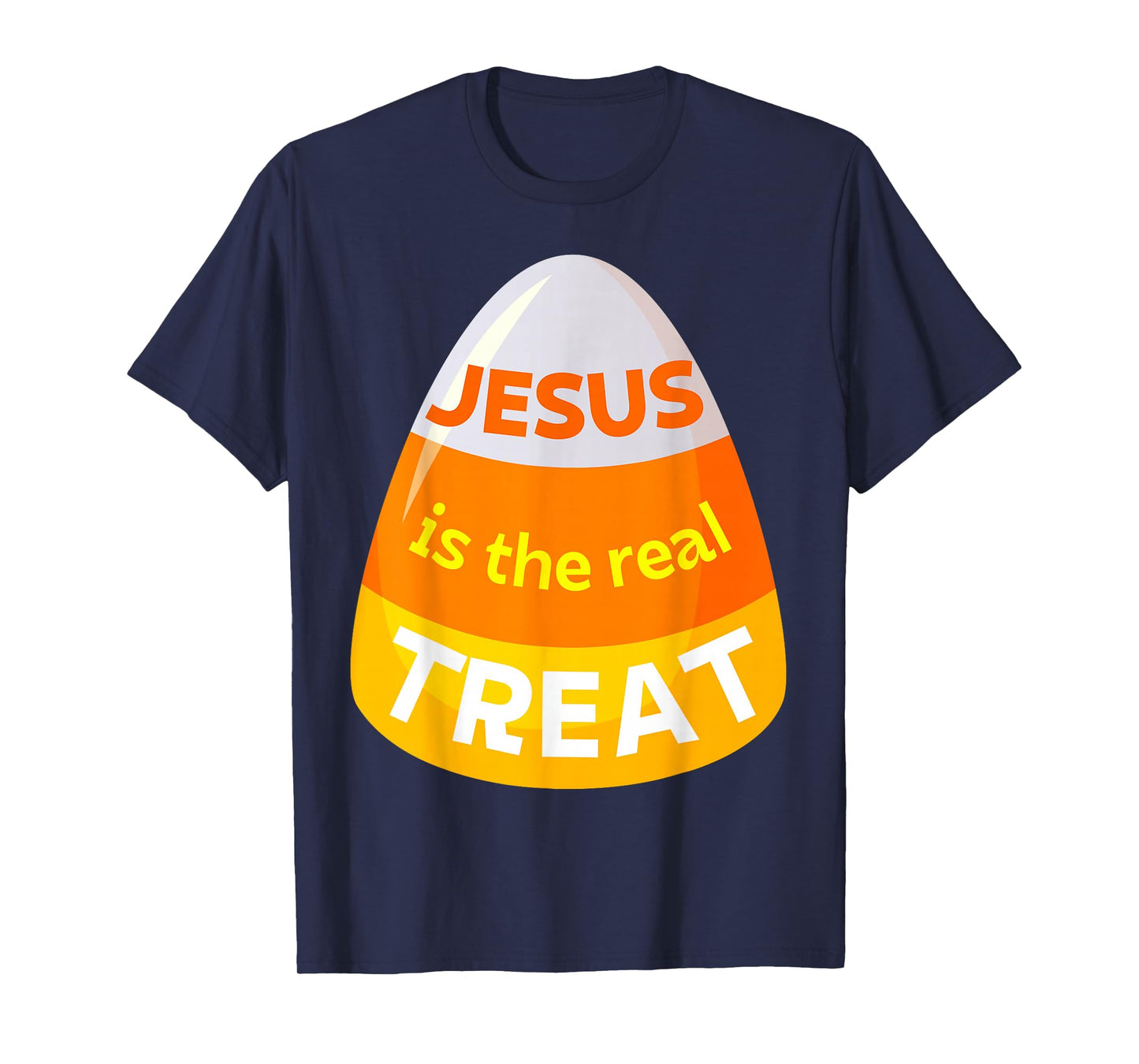 Jesus is the real treat Christian Candy Corn Halloween Treat T-Shirt
