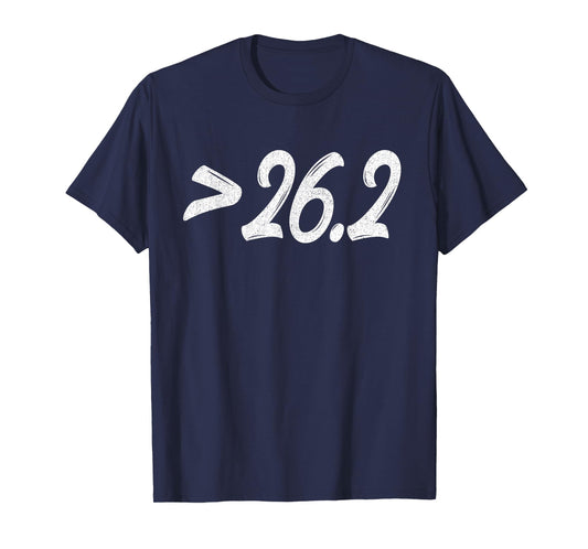 Greater Than 26.2 - Ultramarathon 100k Long Distance Runner T-Shirt