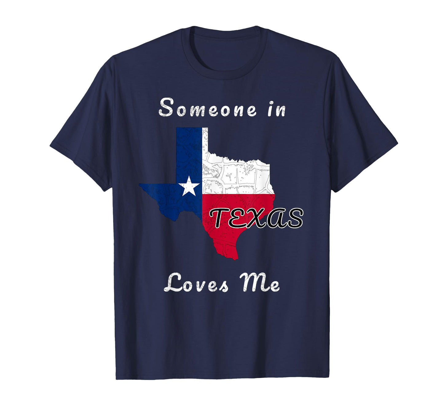 Someone in Texas Loves Me Travel Cute State Logo T-Shirt