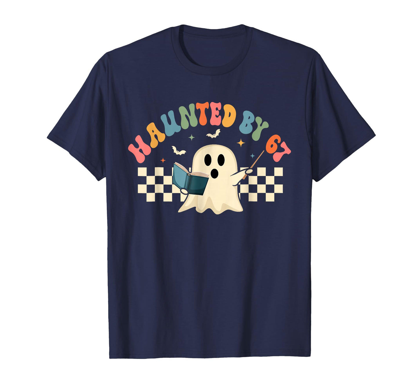 Haunted by 67 Meme Saying 6 7 Six Seven Boo Ghost Halloween T-Shirt