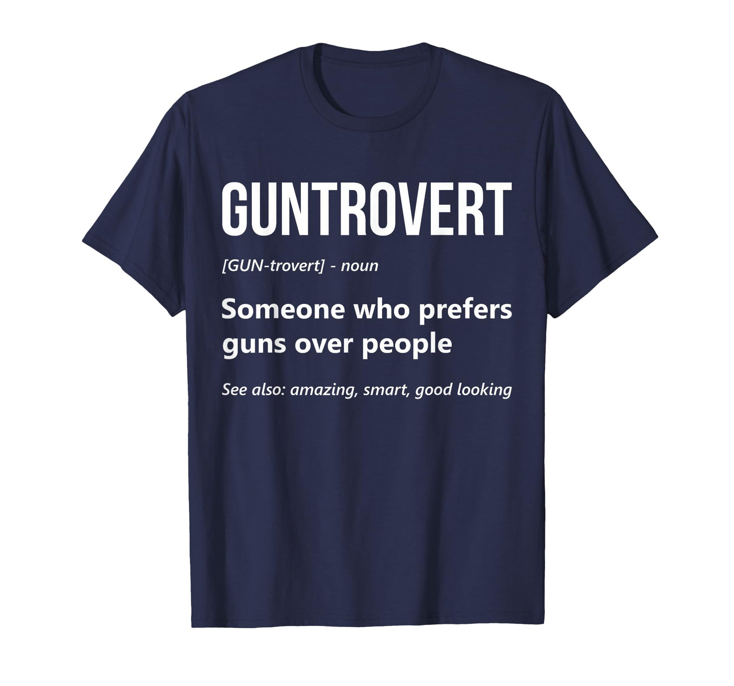 Funny Gun Enthusiast Guntrovert Definition Gun Lover Dad T-Shirt