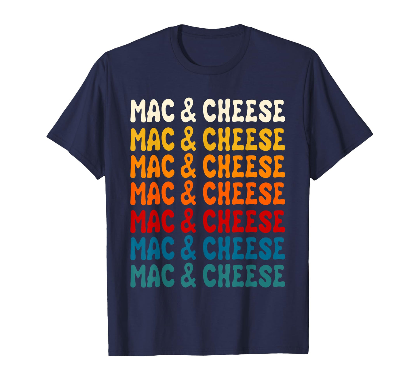 Mac And Cheese Macaroni Pasta Food Lover Men Women Kids T-Shirt