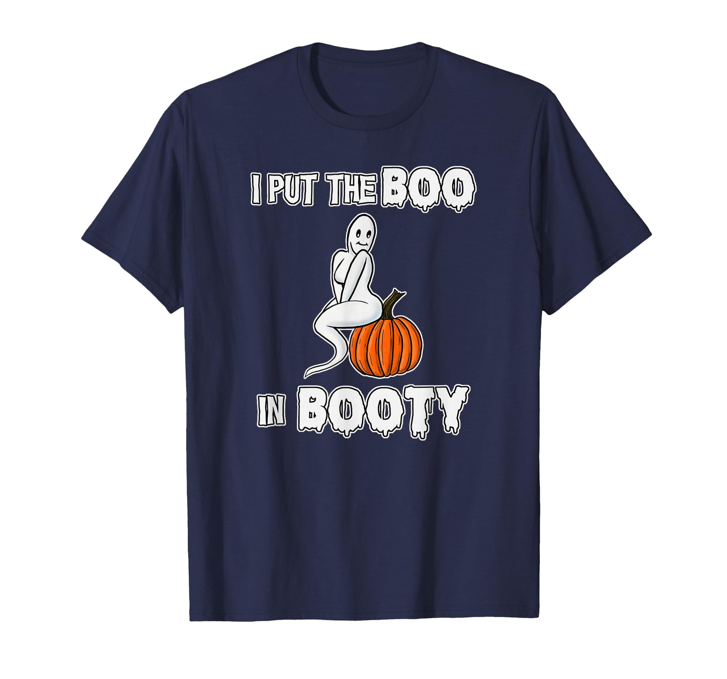 Funny Halloween 2022 I put the Boo in Booty Ghost T-Shirt
