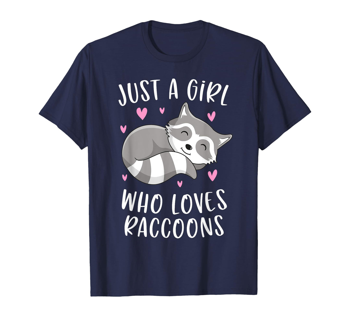 Just A Girl Who Loves Raccoons Funny Trash Panda Gifts Girls T-Shirt